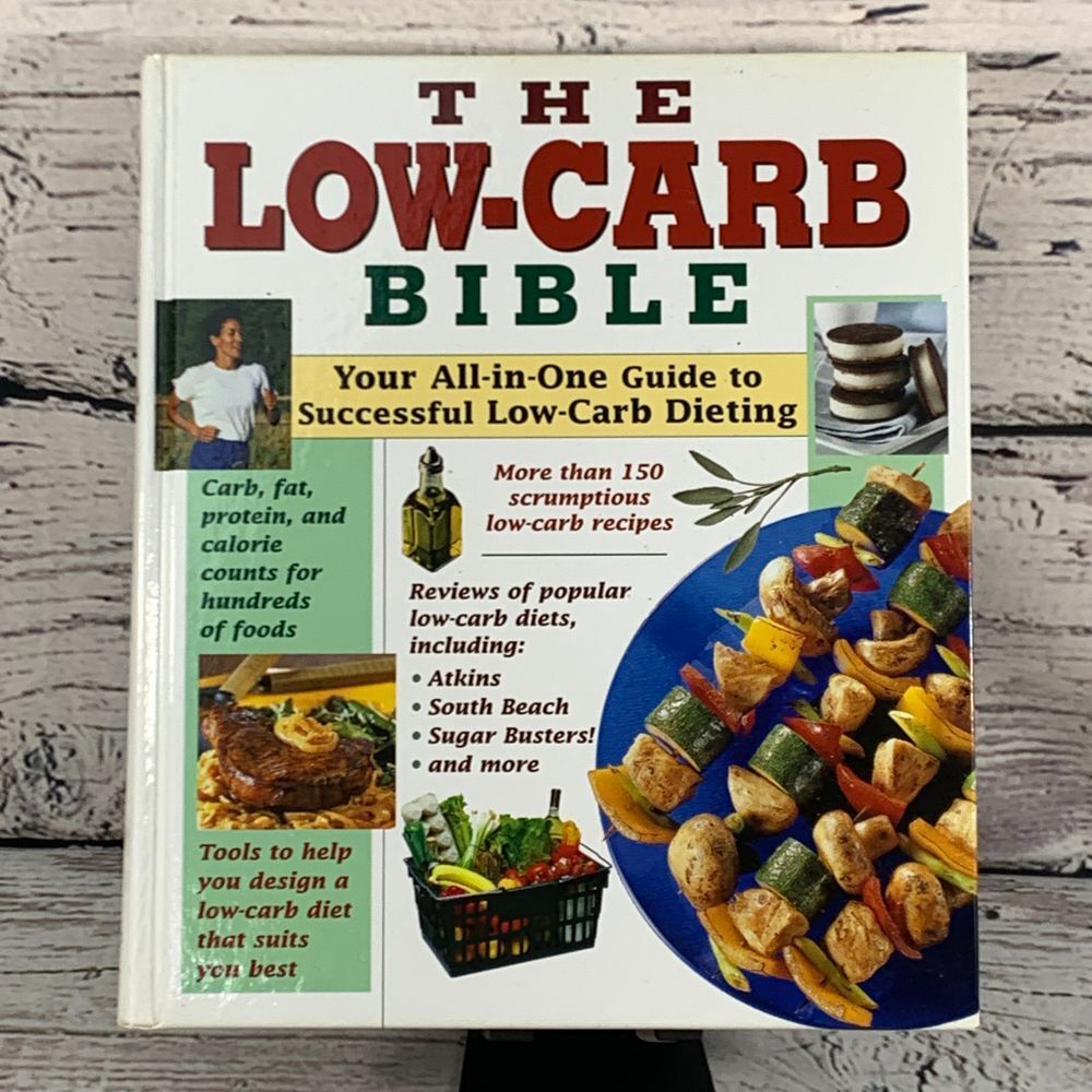 The Low-Carb Bible Diet Book Cookbook 150+ Recipes Atkins South Beach Guide 2003